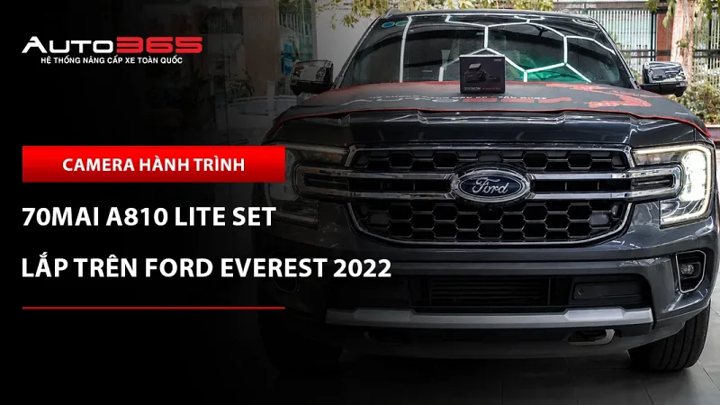 Ford Everest 2022 lắp 70mai A810 Lite trước-sau