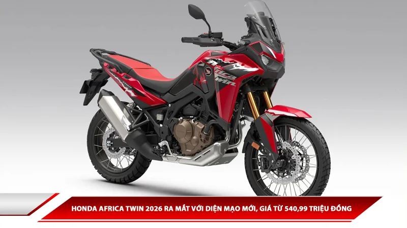 Honda Africa Twin 2026 ra mắt với diện mạo mới, giá từ 540,99 triệu đồng