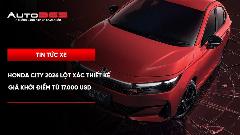 Honda City 2026 lột xác thiết kế, giá khởi điểm từ 17.000 USD