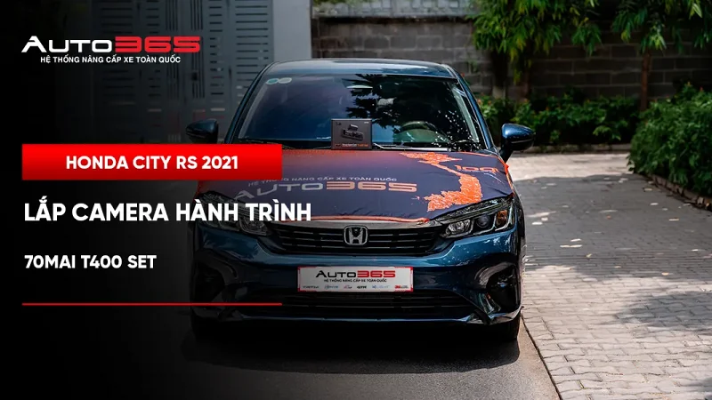 Honda City RS 2021 lắp camera hành trình 70mai T400 Set