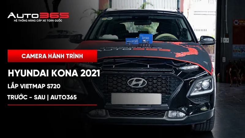 Hyundai Kona 2021 lắp Vietmap S720 trước–sau | Auto365