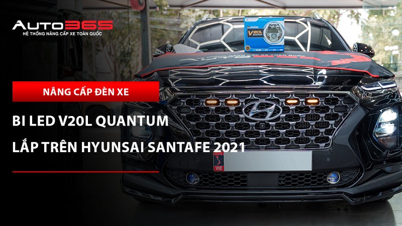Hyundai Santa Fe 2021 Premium lắp X-Light V20L Quantum lens vuông 