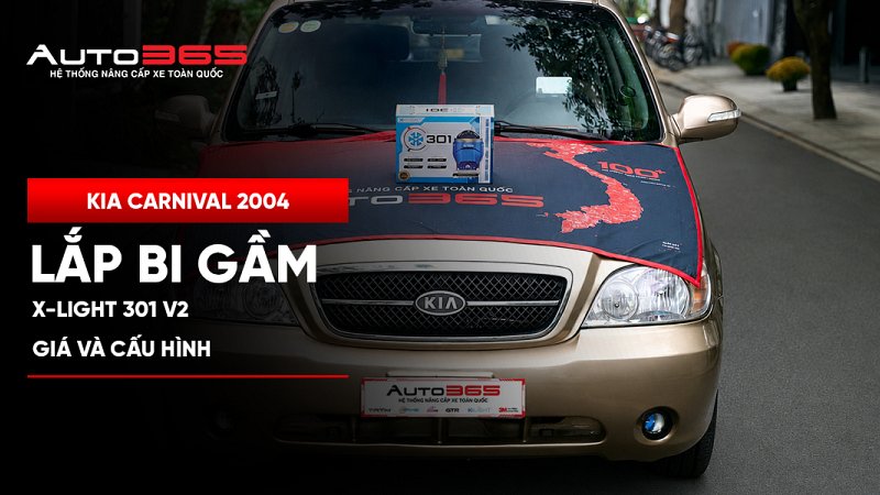 Kia Carnival 2004 lắp bi gầm X-Light 301 V2: Giá và cấu hình