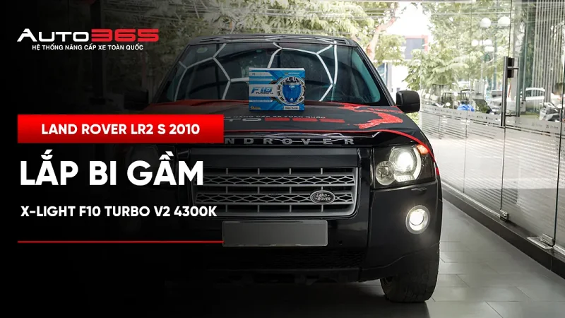 Land Rover LR2 S 2010 lắp bi gầm X-Light F10 Turbo V2 4300K 