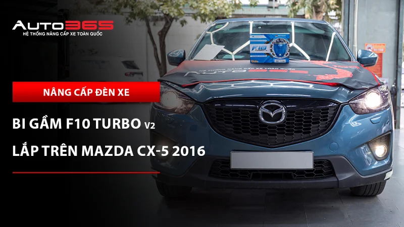 Mazda CX-5 2016 2.0L 2WD lắp bi gầm X-Light F10 Turbo V2 4300K 