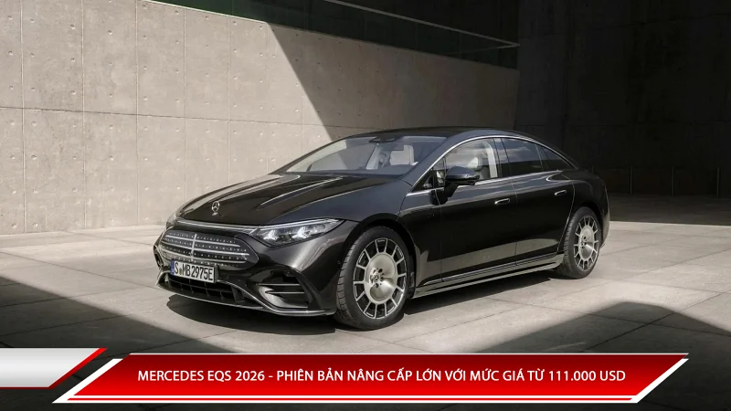 Mercedes EQS 2026 - Phiên bản nâng cấp lớn với mức giá từ 111.000 USD