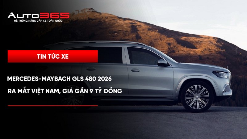 Mercedes-Maybach GLS 480 2026 ra mắt Việt Nam, giá gần 9 tỷ đồng