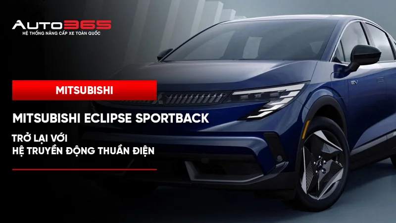 Mitsubishi Eclipse Sportback trở lại với hệ truyền động thuần điện 