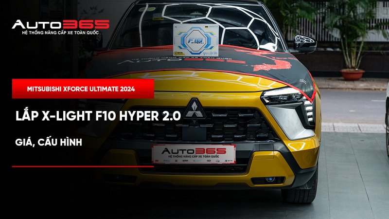 Mitsubishi Xforce Ultimate 2024 lắp X-Light F10 Hyper 2.0: Giá, cấu hình