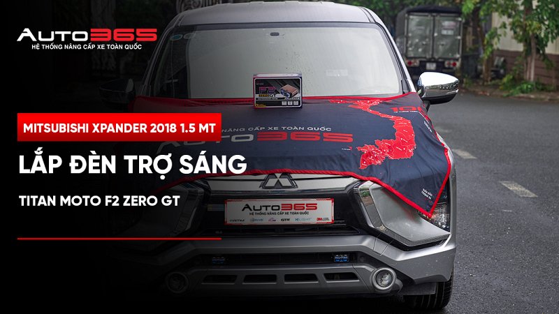 Mitsubishi Xpander 2018 1.5 MT lắp đèn trợ sáng Titan Moto F2 Zero GT