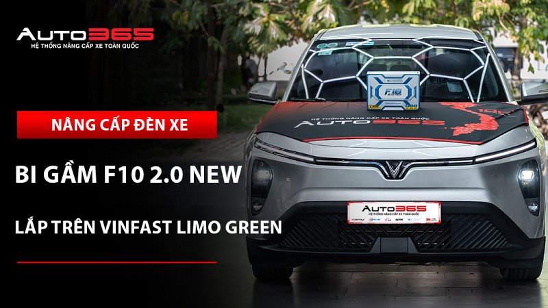 VinFast Limo Green nâng cấp bi gầm X-Light F10 2.0 New: Giá, thông số và lưu ý khi lắp đặt