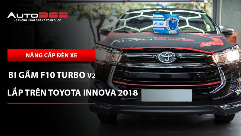 Toyota Innova Venturer 2018 lắp bi gầm X-Light F10 Turbo V2 5500K: Giá và lưu ý khi lắp đặt  