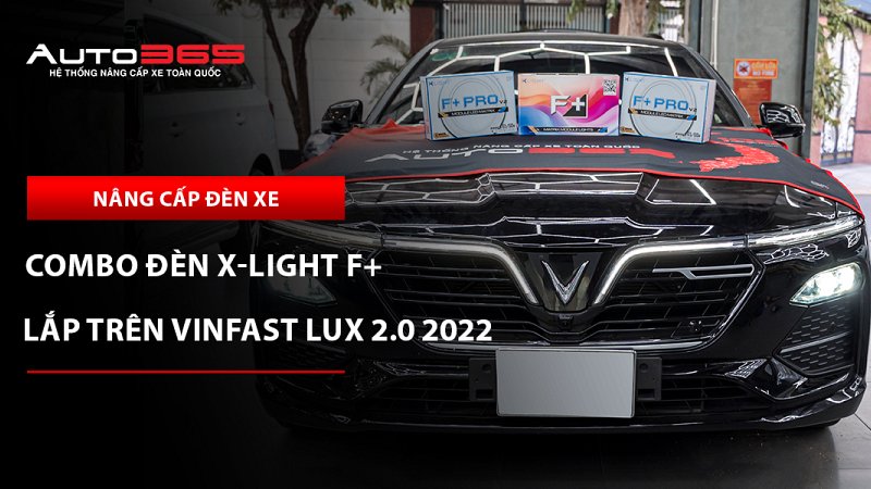 VinFast Lux A2.0 2022 lắp 4 Bi LED + 2 Bi Laser X-Light F+