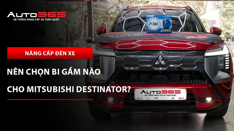 Bi gầm Mitsubishi Destinator: Giá và cấu hình thực tế