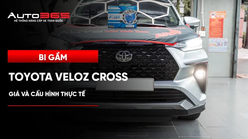 Bi gầm Toyota Veloz Cross: Giá và cấu hình thực tế