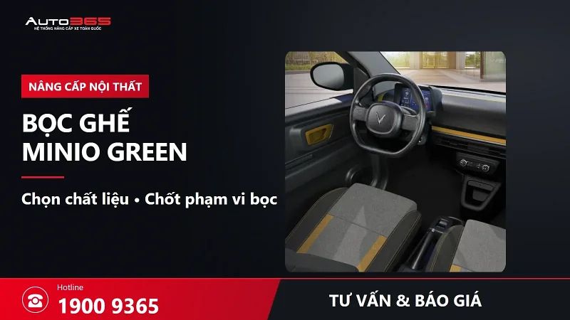 Bọc ghế da Minio Green giá bao nhiêu? Nên chọn chất liệu và kiểu may nào?