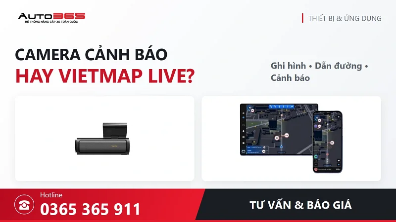 Camera hành trình cảnh báo tốc độ hay VIETMAP LIVE: nên mua thiết bị hay dùng ứng dụng?