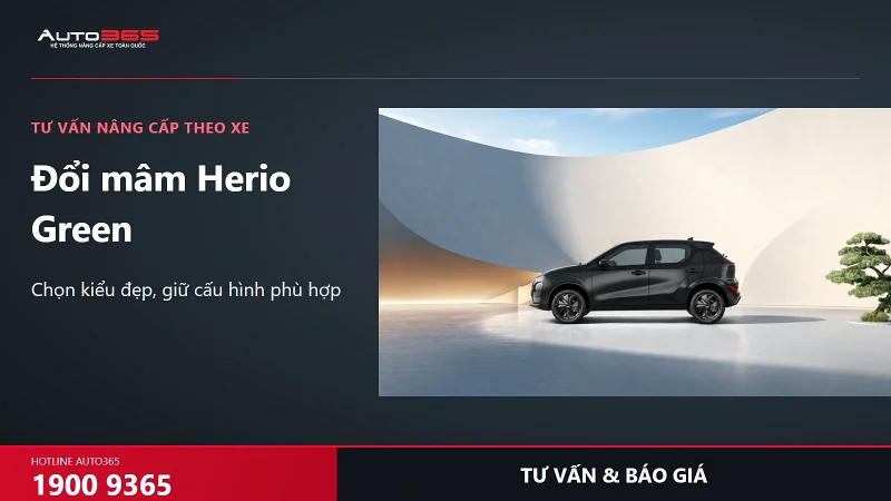 Đổi mâm Herio Green giá bao nhiêu? Nên giữ kích thước hay thay đổi?
