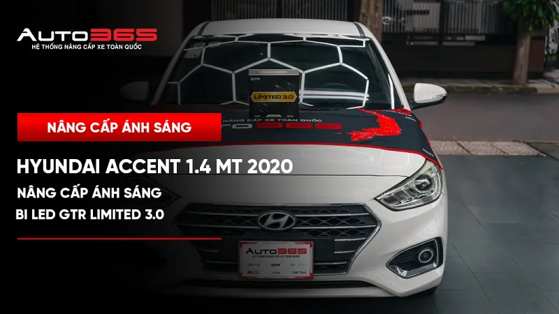 Hyundai Accent 1.4 MT 2020 nâng cấp đèn chính GTR Limited 3.0