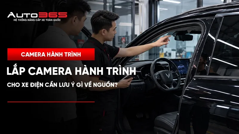 Lắp camera hành trình cho xe điện cần lưu ý gì về nguồn?