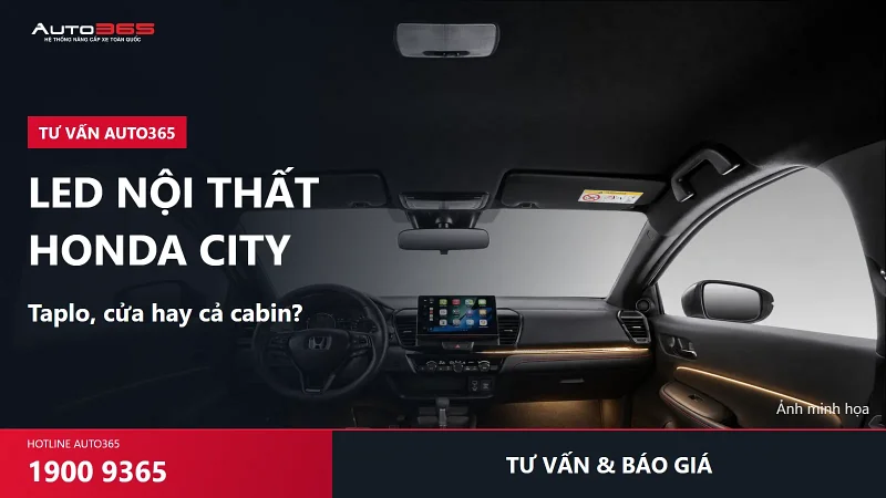 LED nội thất Honda City giá bao nhiêu? Nên làm taplo, cửa hay cả cabin?