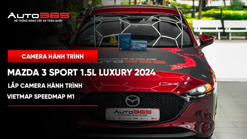 Mazda 3 Sport 1.5L Luxury 2024 lắp camera hành trình Vietmap SpeedMap M1