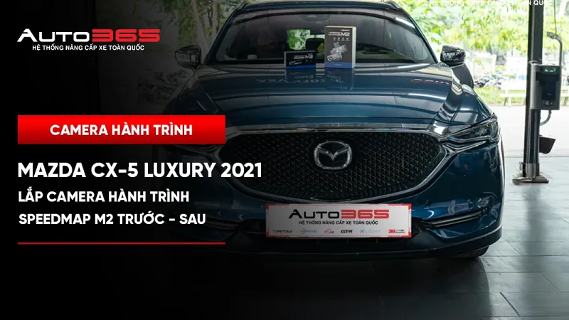 Mazda CX-5 Luxury 2021 lắp Vietmap SpeedMap M2 trước–sau