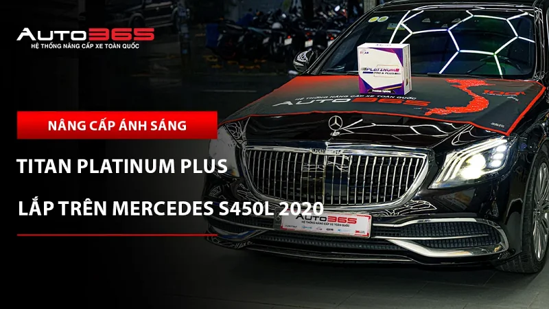Mercedes S450L 2020 lắp bi Laser Titan Platinum Plus