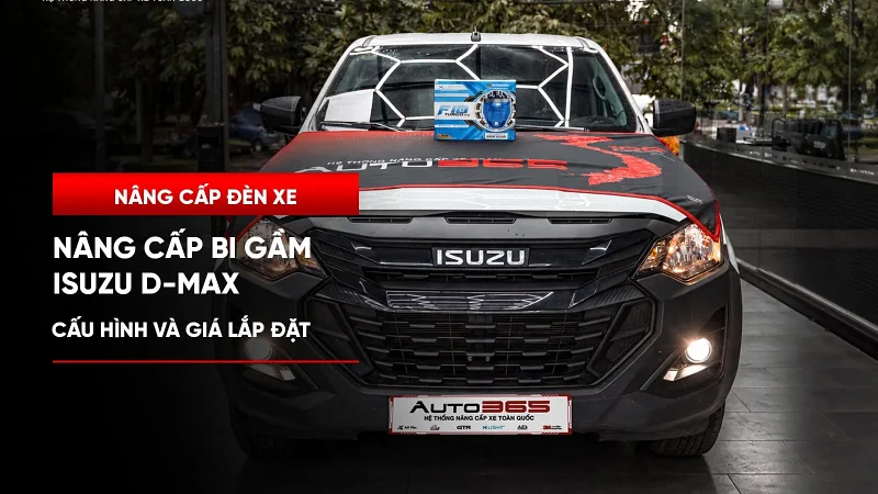 Nâng cấp bi gầm Isuzu D-Max: Nên chọn thương hiệu nào?