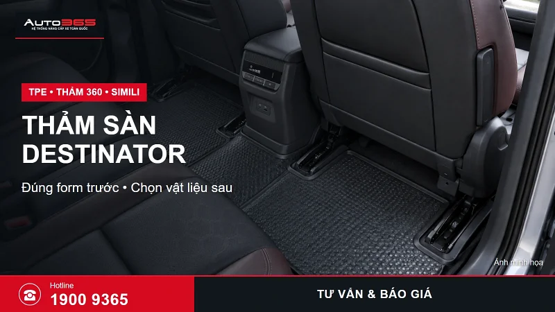 Thảm lót sàn Mitsubishi Destinator giá bao nhiêu? Nên chọn TPE, 360 hay simili?
