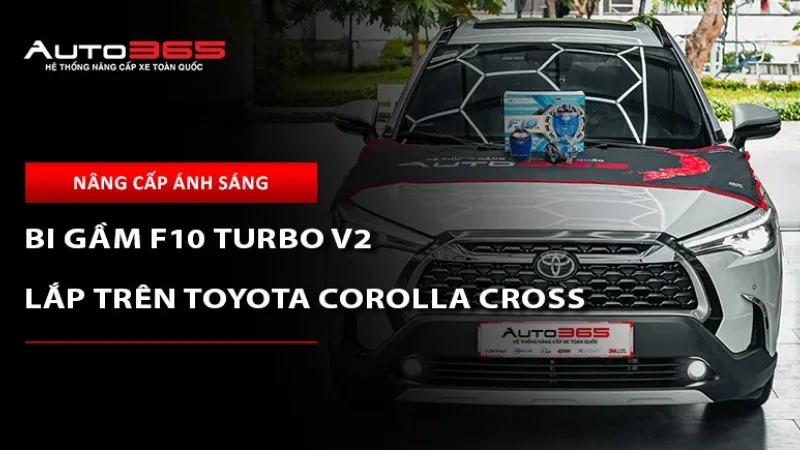 Toyota Corolla Cross 2024 1.8HV lắp bi gầm F10 Turbo V2