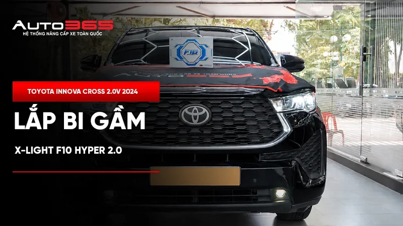 Toyota Innova Cross 2.0V 2024 lắp bi gầm X-Light F10 Hyper 2.0