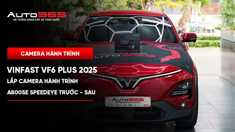 VinFast VF6 Plus 2025 lắp 70mai A800SE SpeedEye trước–sau