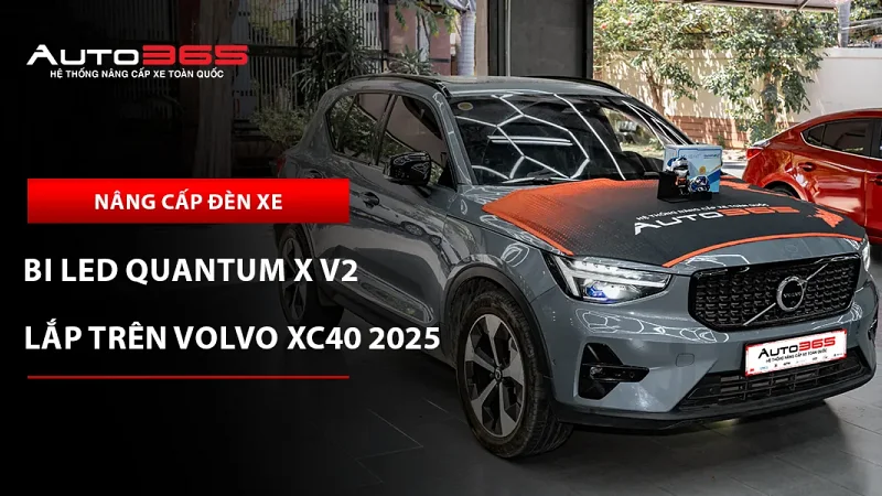 Volvo XC40 2025 Ultimate lắp bi LED X-Light Quantum X V2 tại Auto365