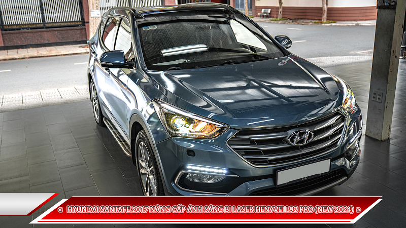 HYUNDAI SANTAFE 2017 NÂNG CẤP BI LASER HENVVEI L92 PRO (NEW 2024)