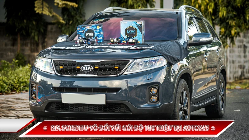 KIA SORENTO VÔ ĐỐI VỚI GÓI ĐỘ 100 TRIỆU TẠI AUTO365