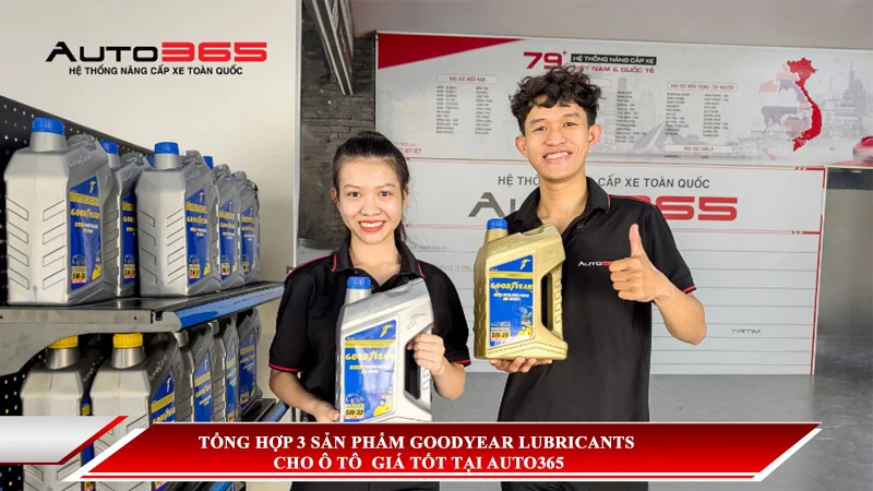TỔNG HỢP 3 SẢN PHẨM GOODYEAR LUBRICANTS CHO Ô TÔ GIÁ TỐT TẠI AUTO365