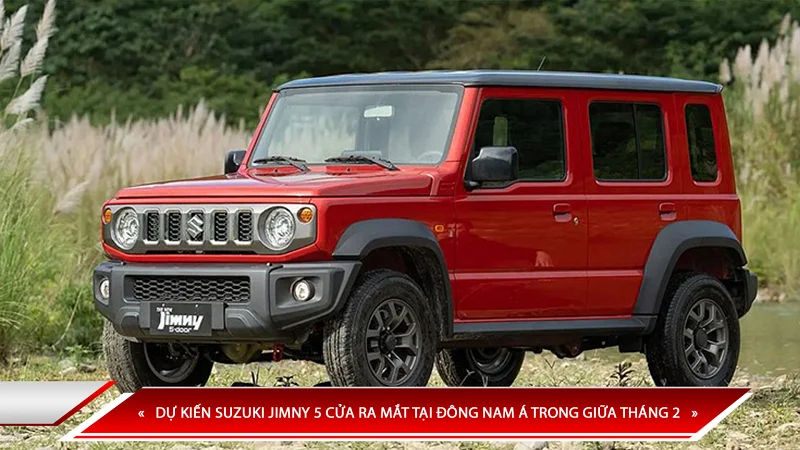 DỰ KIẾN SUZUKI JIMNY 5 CỬA RA MẮT TẠI ĐÔNG NAM Á TRONG GIỮA THÁNG 2