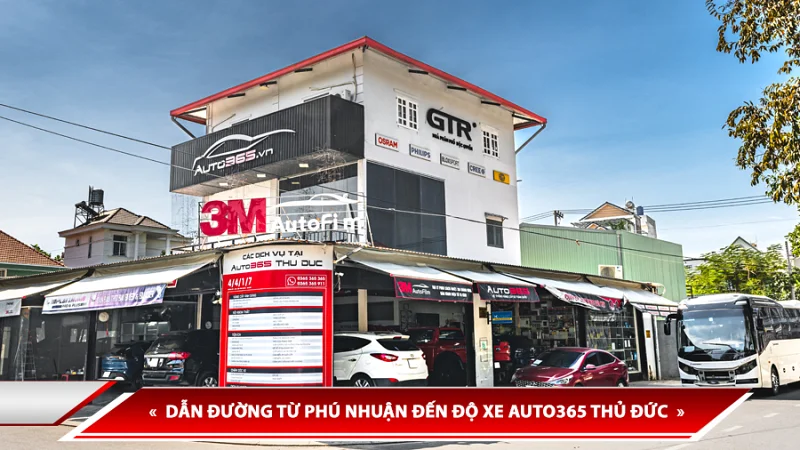 DẪN ĐƯỜNG TỪ PHÚ NHUẬN ĐẾN ĐỘ XE AUTO365 THỦ ĐỨC