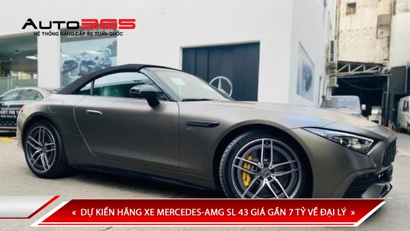 DỰ KIẾN HÃNG XE MERCEDES-AMG SL 43 GIÁ GẦN 7 TỶ VỀ ĐẠI LÝ