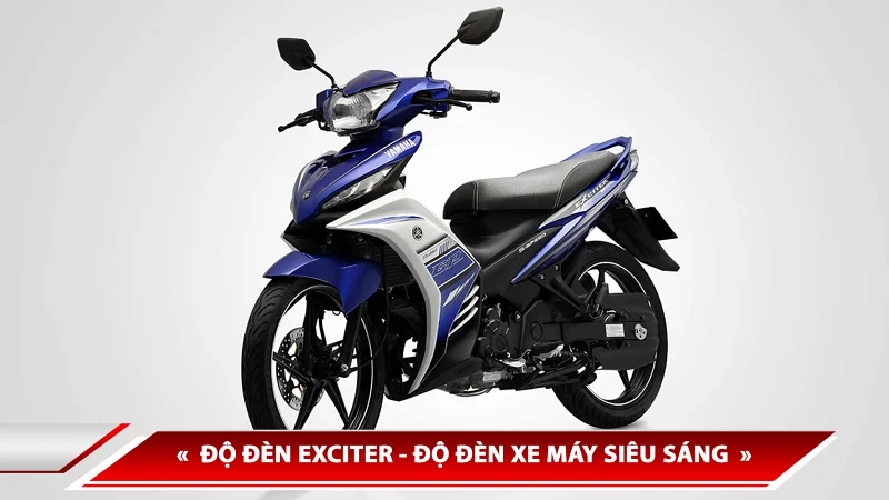 Độ đèn Exciter - độ đèn xe máy siêu sáng