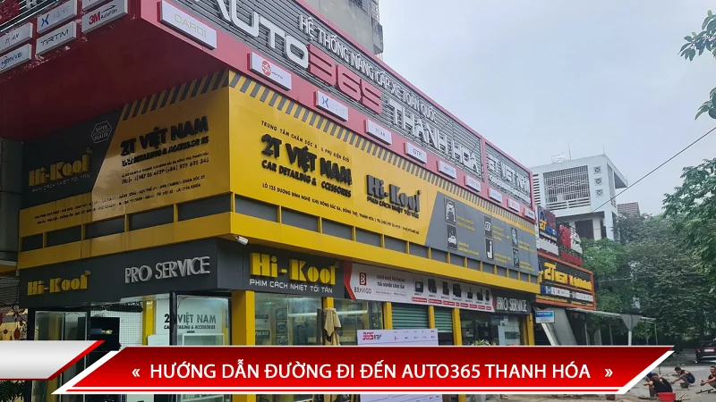 HƯỚNG DẪN ĐƯỜNG ĐI ĐẾN AUTO365 THANH HÓA