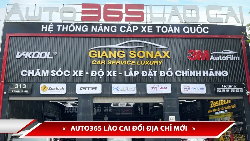 AUTO365 LÀO CAI ĐỔI ĐỊA CHỈ MỚI - TĂNG TRẢI NGHIỆM NÂNG CẤP Ô TÔ