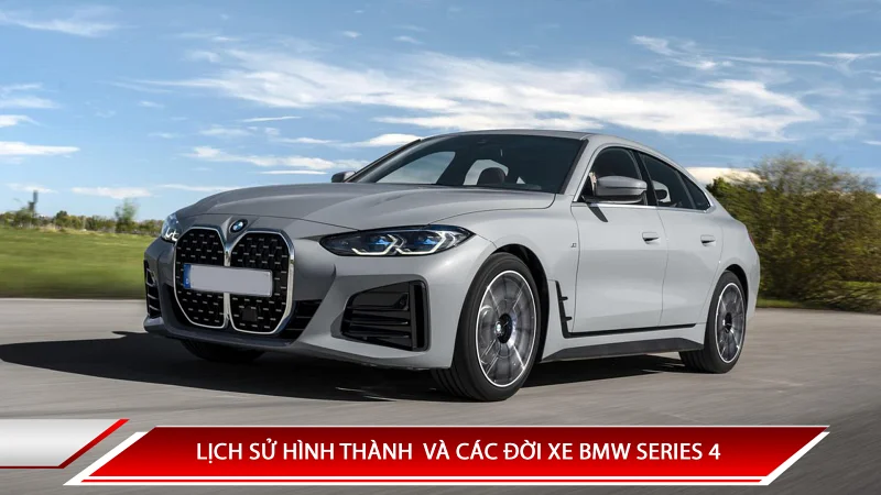 BMW Series 4: các đời xe, thế hệ và thông số