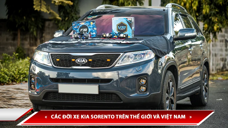 Lịch sử hình thành Kia Sorento - các đời xe Kia Sorento trên thế giới và Việt Nam