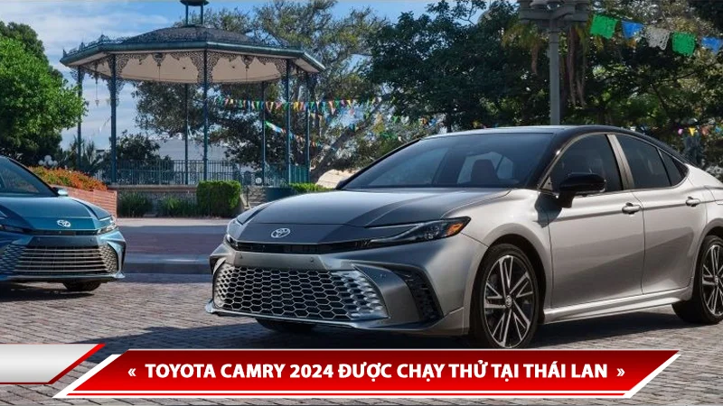 TOYOTA CAMRY 2024 ĐƯỢC CHẠY THỬ TẠI THÁI LAN, RA MẮT TẠI VIỆT NAM CHỈ LÀ VẤN ĐỀ THỜI GIAN