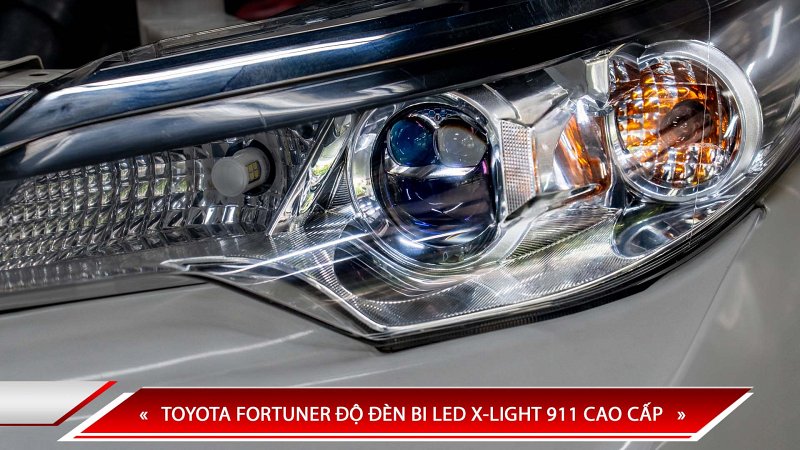 TOYOTA FORTUNER ĐỘ ĐÈN BI LED X-LIGHT 911 CAO CẤP