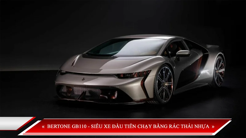 BERTONE GB110 - SIÊU XE ĐẦU TIÊN CHẠY BẰNG RÁC THẢI NHỰA