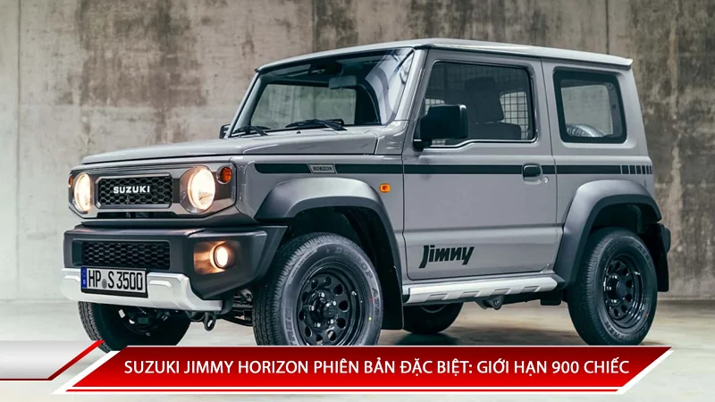 SUZUKI JIMMY HORIZON: PHIÊN BẢN ĐẶC BIỆT GIỚI HẠN 900 CHIẾC