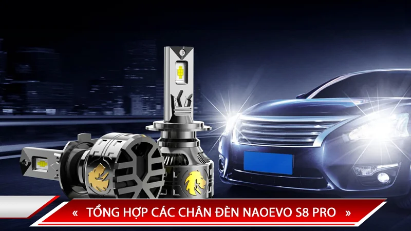 TỔNG HỢP CÁC CHÂN ĐÈN X-LIGHT S8 PRO